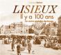 Lisieux Il Y A 100 Ans - Preview