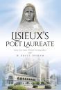Lisieux'S Poet Laureate: Gems From Saint - Preview
