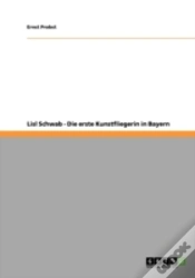 Capa do artigo Lisl Schwab - Die Erste Kunstfliegerin In Bayern