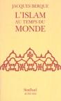 L'Islam Au Temps Du Monde ; Edition 2002 - Preview