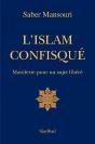 L'Islam Confisqué ; Manifeste Pour Un Sujet Libéré - Preview