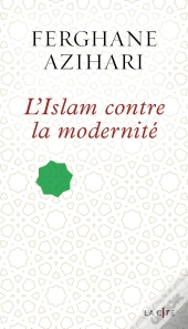 L'Islam Contre La Modernité