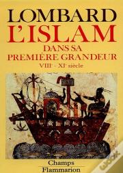 L'Islam Dans Sa Premiere Grandeur, Viii-Xi Siecle