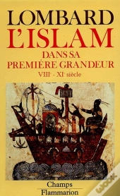 L'Islam Dans Sa Premiere Grandeur, Viii-Xi Siecle