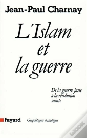 L'Islam Et La Guerre