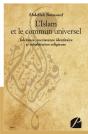 L'Islam Et Le Commun Universel ; Tolérance, Coexistence Identitaire Et Cohabitation Religieuse - Preview