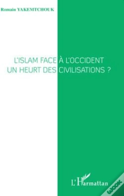 Capa do artigo L'Islam Face À L'Occident ; Un Heurt Des Civilisations ?