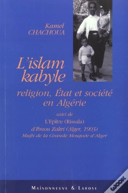 Capa do artigo L'Islam Kabyle ; Religion Etat Et Societe En Algerie Suivi De L'Epitre - Rissala - D'Ibnou Zakri - Alger 1903