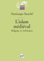 L'Islam Médiéval : Religion Et Civilisation - Preview