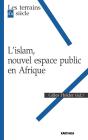 L'Islam, Nouvel Espace Public En Afrique - Preview