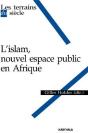 L'Islam, Nouvel Espace Public En Afrique - Preview