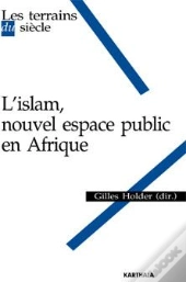 L'Islam, Nouvel Espace Public En Afrique