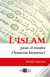 L'Islam Peut-Il Rendre Heureux ?