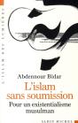 L'Islam Sans Soumission ; Pour Un Existentialisme Musulman - Preview