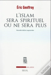 L'Islam Sera Spirituel Ou Ne Sera Plus