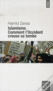 L'Islamisme ; Comment L'Occident Creuse Sa Tombe