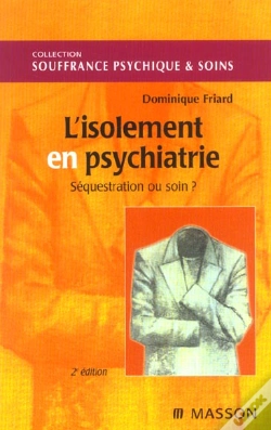 Capa do artigo L'Isolement En Psychiatrie ; Sequestration Ou Soin ; 2e Edition