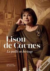 Lison De Caunes : La Paille En Héritage