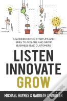 Listen, Innovate, Grow