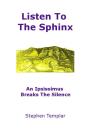Listen To The Sphinx - Preview