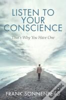 Listen To Your Conscience