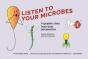 Listen To Your Microbes - Preview