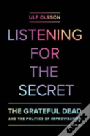 Listening For The Secret