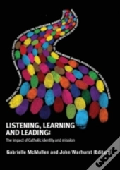 Listening, Learning And Leading