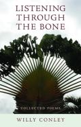 Listening Through The Bone Â€“ Collected Poems