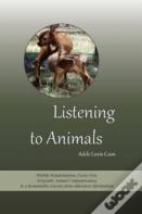 Listening To Animals