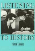 Listening To History