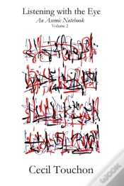 Capa do artigo Listening With The Eye - An Asemic Notebook - Volume 2