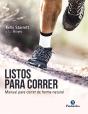 Listos Para Correr. Manual Para Correr De Forma Natural - Preview