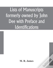 Capa do artigo Lists Of Manuscripts Formerly Owned By John Dee With Preface And Identifications