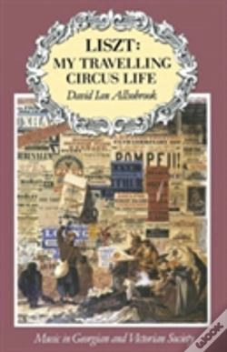 Capa do artigo Liszt: My Travelling Circus Life