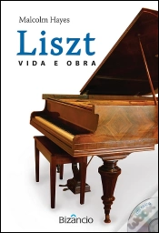 Capa do artigo Liszt - Vida e Obra