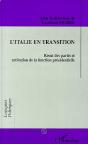 L'Italie En Transition ; Recul Des Partis Et Activation De La Fonction Presidentielle - Preview