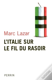 L'Italie Sur Le Fil Du Rasoir