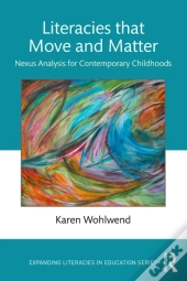 Literacies That Move And Matter