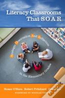 Literacy Classrooms That S.O.A.R.
