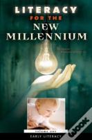 Literacy For The New Millennium