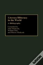 Literacy/Illiteracy In The World