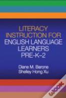 Literacy Instruction For English Language Learners Pre-K-2