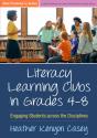 Literacy Learning Clubs In Grades 4-8 - Preview