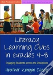Literacy Learning Clubs In Grades 4-8