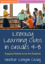 Literacy Learning Clubs In Grades 4-8 - Preview