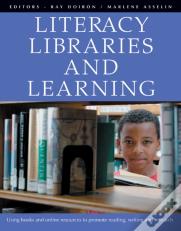 Literacy, Libraries, And Learning