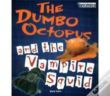 Literacy Network Middle Primary Mid Topic5: Dumbo Octopus & Vampire Squid
