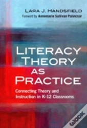 Literacy Theory As Practice