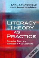 Literacy Theory As Practice